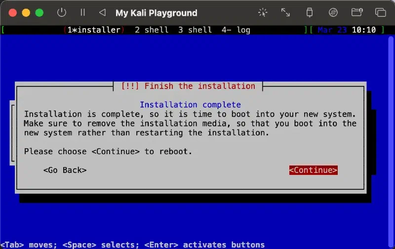 Kali installer &ldquo;Finish the installation&rdquo; screen showing Installation complete